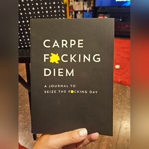Carpe F'ing Diem Journal